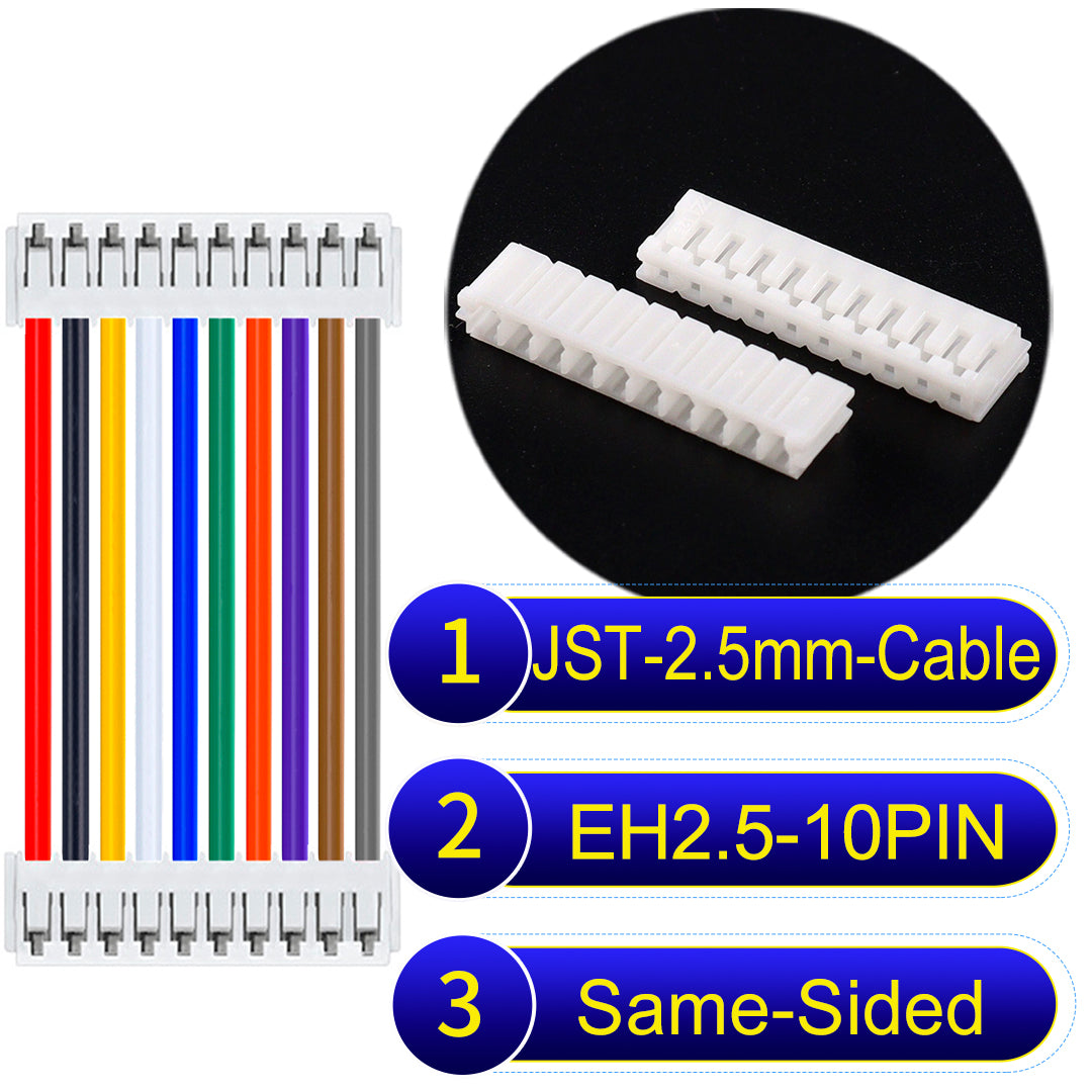 JST 2.5mm Cable EH2.5 10-Pin Same-Side-Head UL1007 PVC Cable with 22AWG wire gauge.