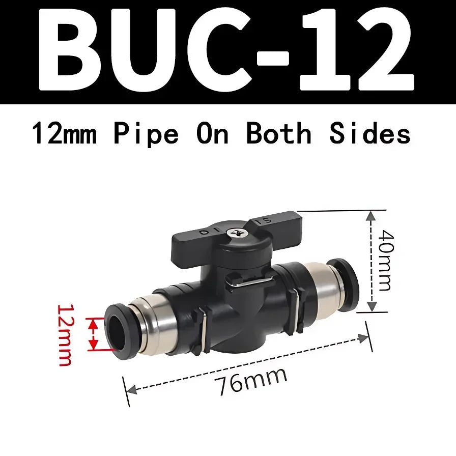 BUC Pneumatic Manual Valve Straight Head Quick Coupling Steering Switch Manual Ball Valve for Air Hose 4mm 6mm 8mm 10mm 12mm