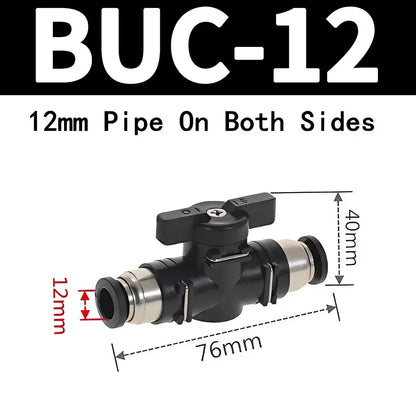 BUC Pneumatic Manual Valve Straight Head Quick Coupling Steering Switch Manual Ball Valve for Air Hose 4mm 6mm 8mm 10mm 12mm