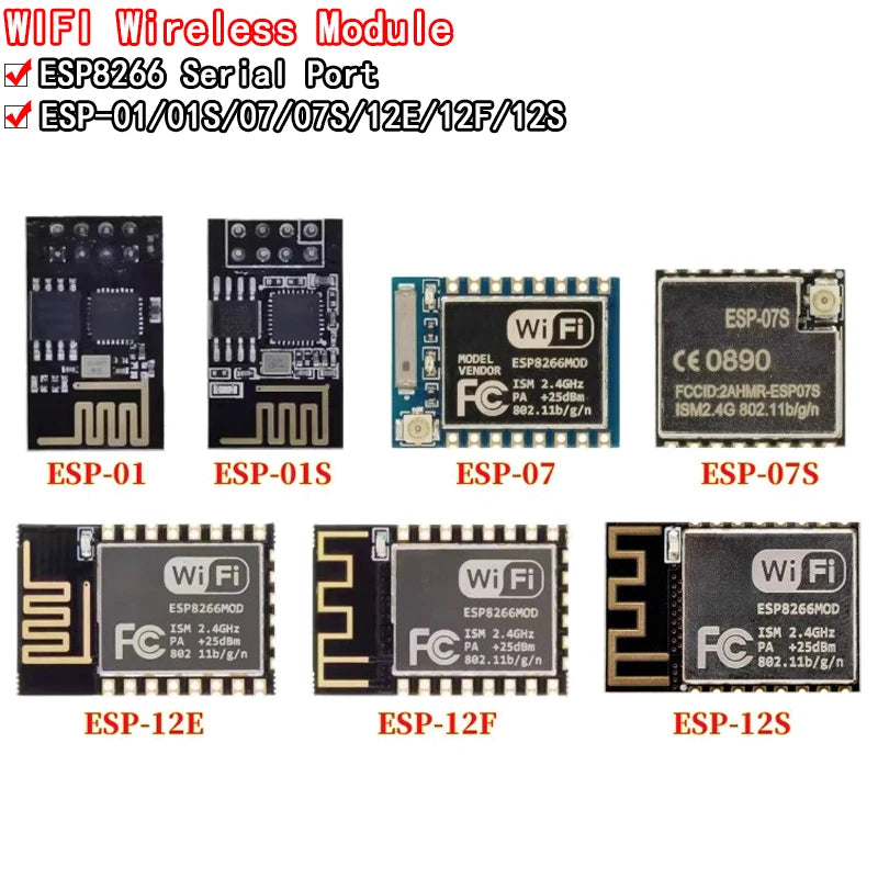 ESP8266 and ESP32 serial WiFi wireless module, includes ESP-01, ESP-01S, ESP-07, ESP-07S, ESP-12, ESP-12E, ESP-12F, ESP-32S, ideal for Arduino and IoT projects